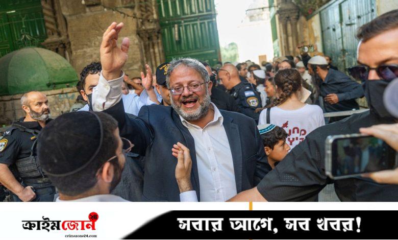 গাজা দখল করতেই হবে, আল-আকসা কম্পাউন্ডে দাঁড়িয়ে ইসরায়েলি মন্ত্রীর ঘোষণা